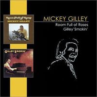 Mickey Gilley - Room Full Of Roses + Gilley's Smokin'